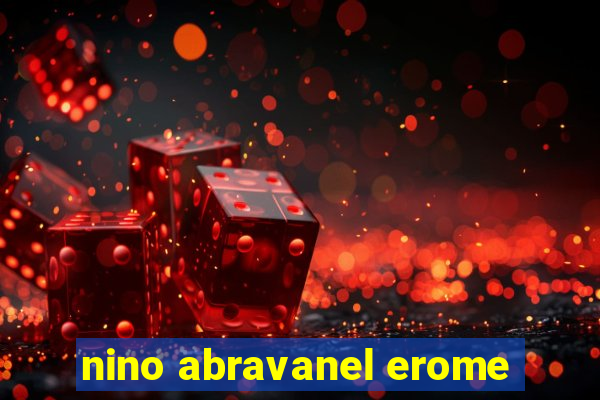 nino abravanel erome